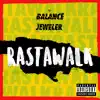 Balance the Jeweler - Rasta Walk - Single